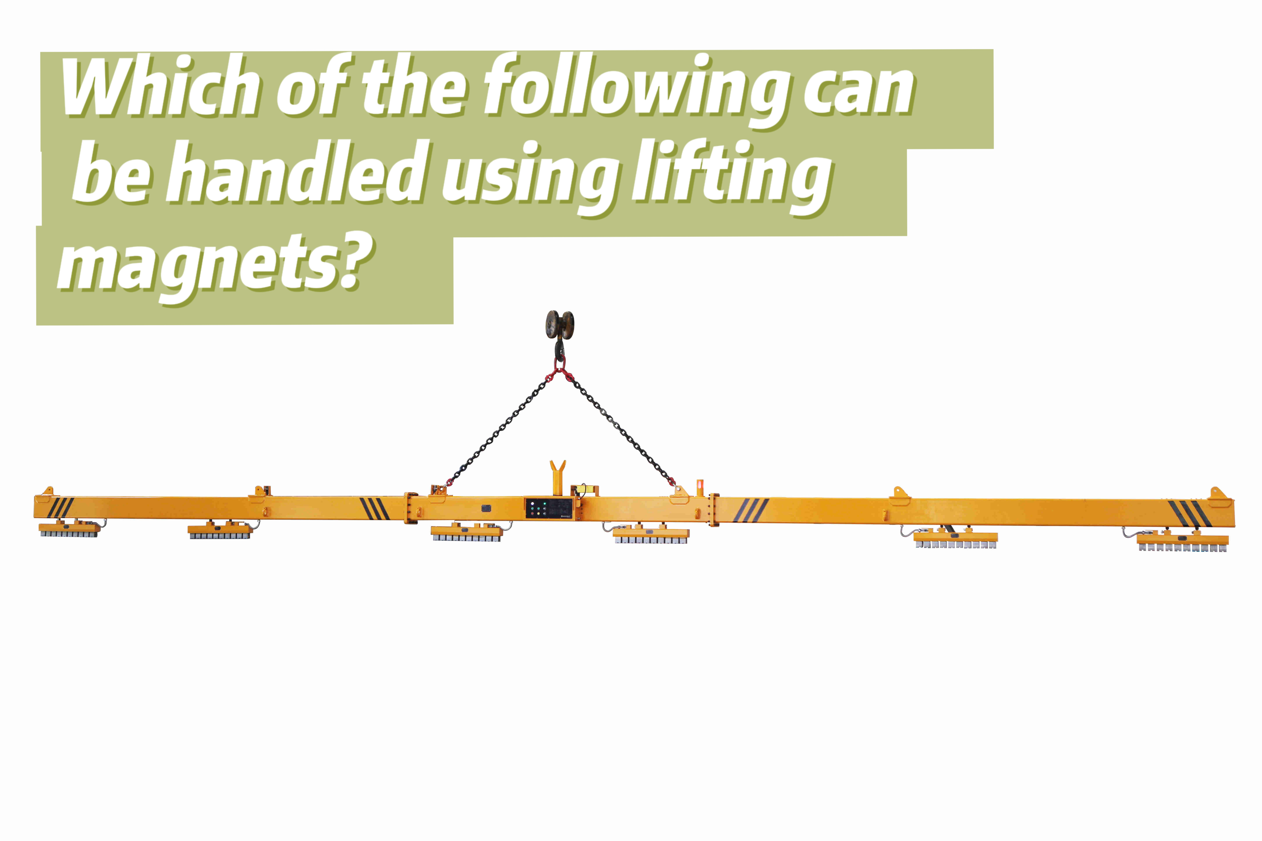 Which of the following can be handled using lifting magnets?